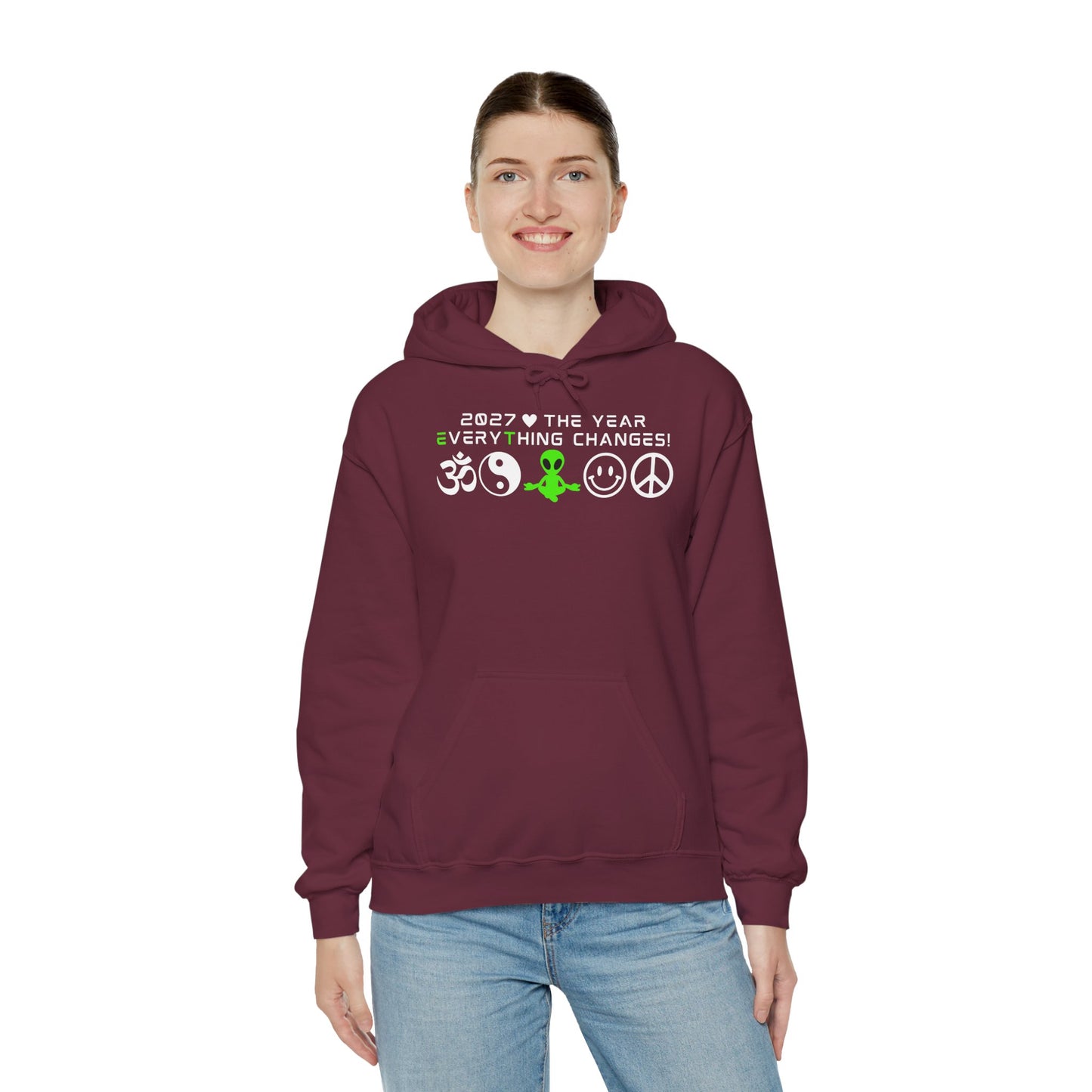 2027 Everything Changes. Hooded Sweatshirt