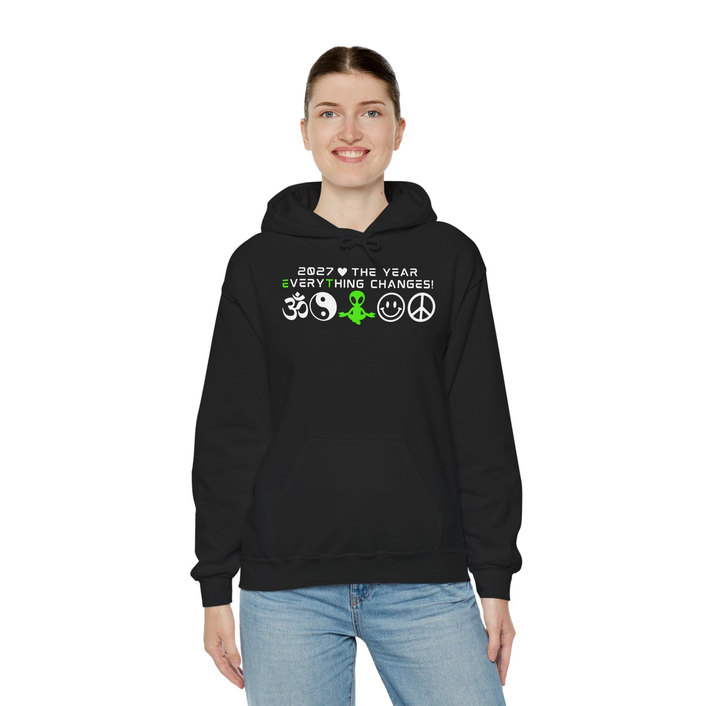 2027 Everything Changes. Hooded Sweatshirt