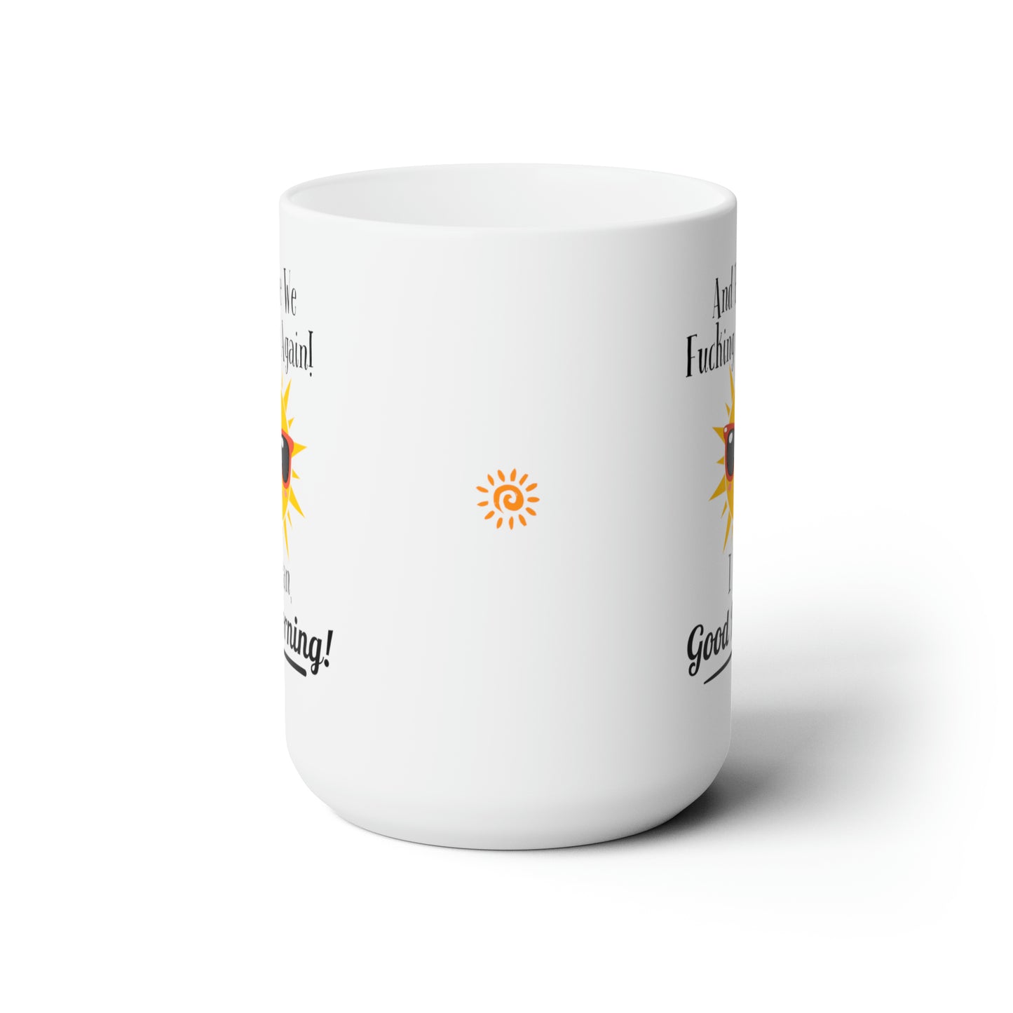Here We Go - Good Morning 15oz