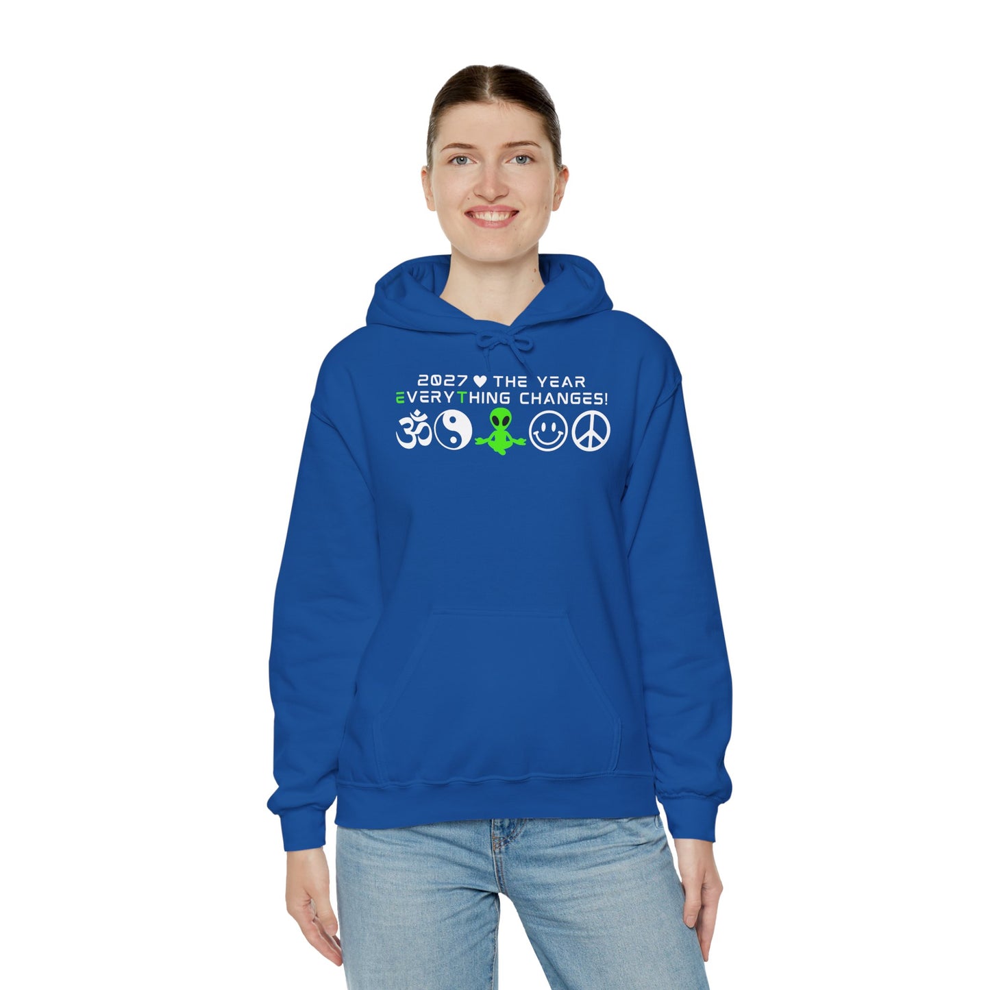 2027 Everything Changes. Hooded Sweatshirt