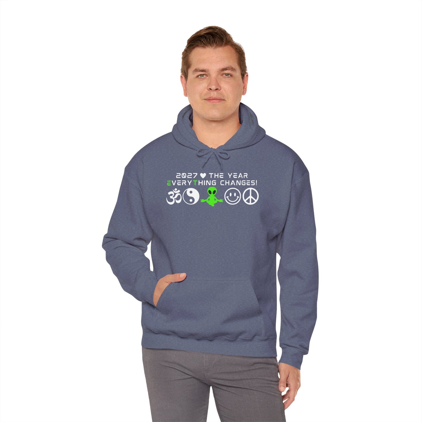 2027 Everything Changes. Hooded Sweatshirt