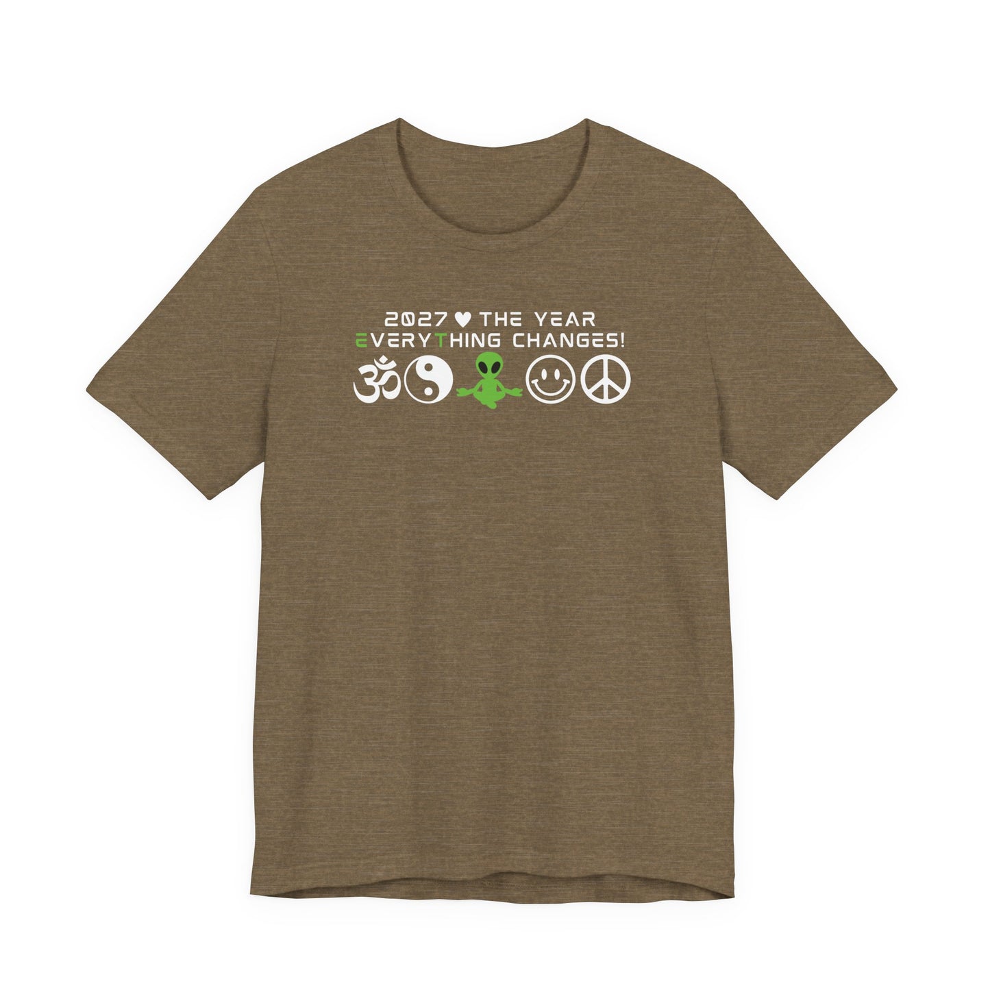 2027 EveryThing Changes. Unisex Classic Tee