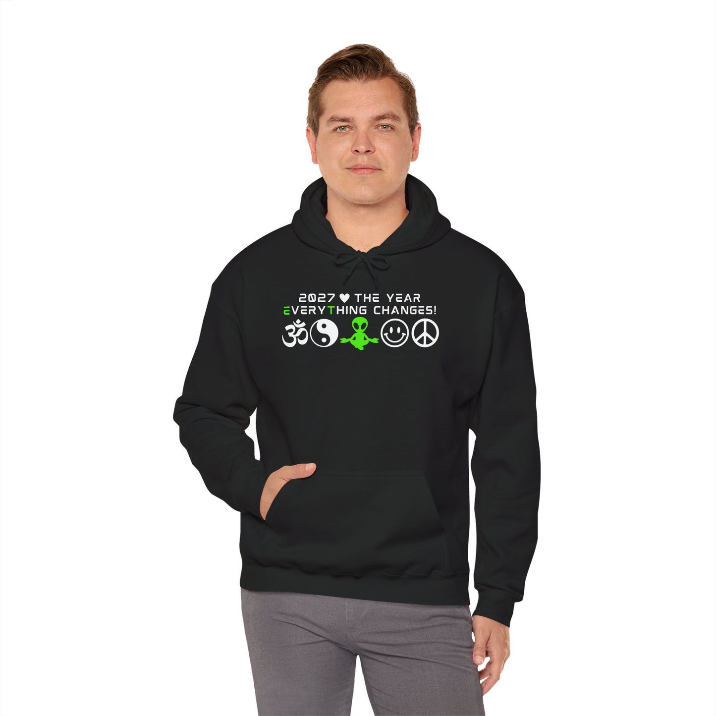 2027 Everything Changes. Hooded Sweatshirt