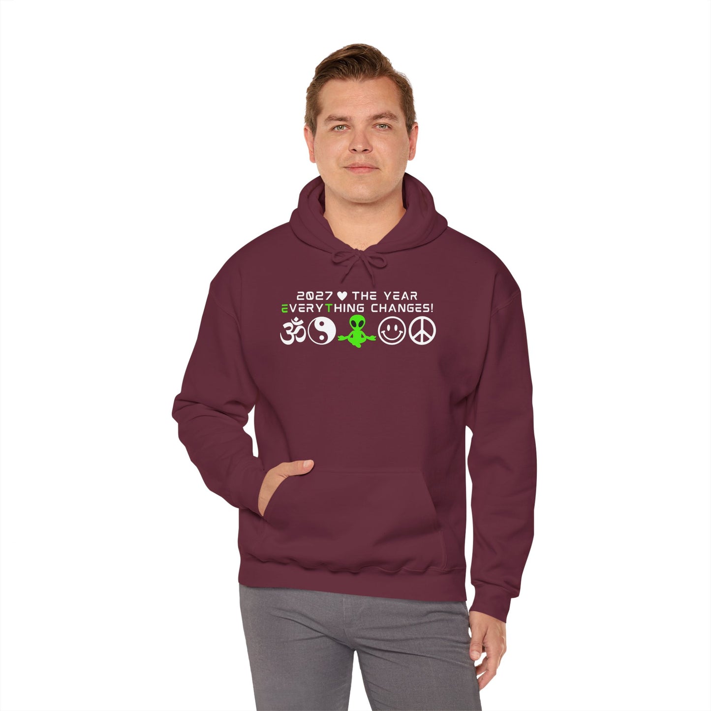 2027 Everything Changes. Hooded Sweatshirt