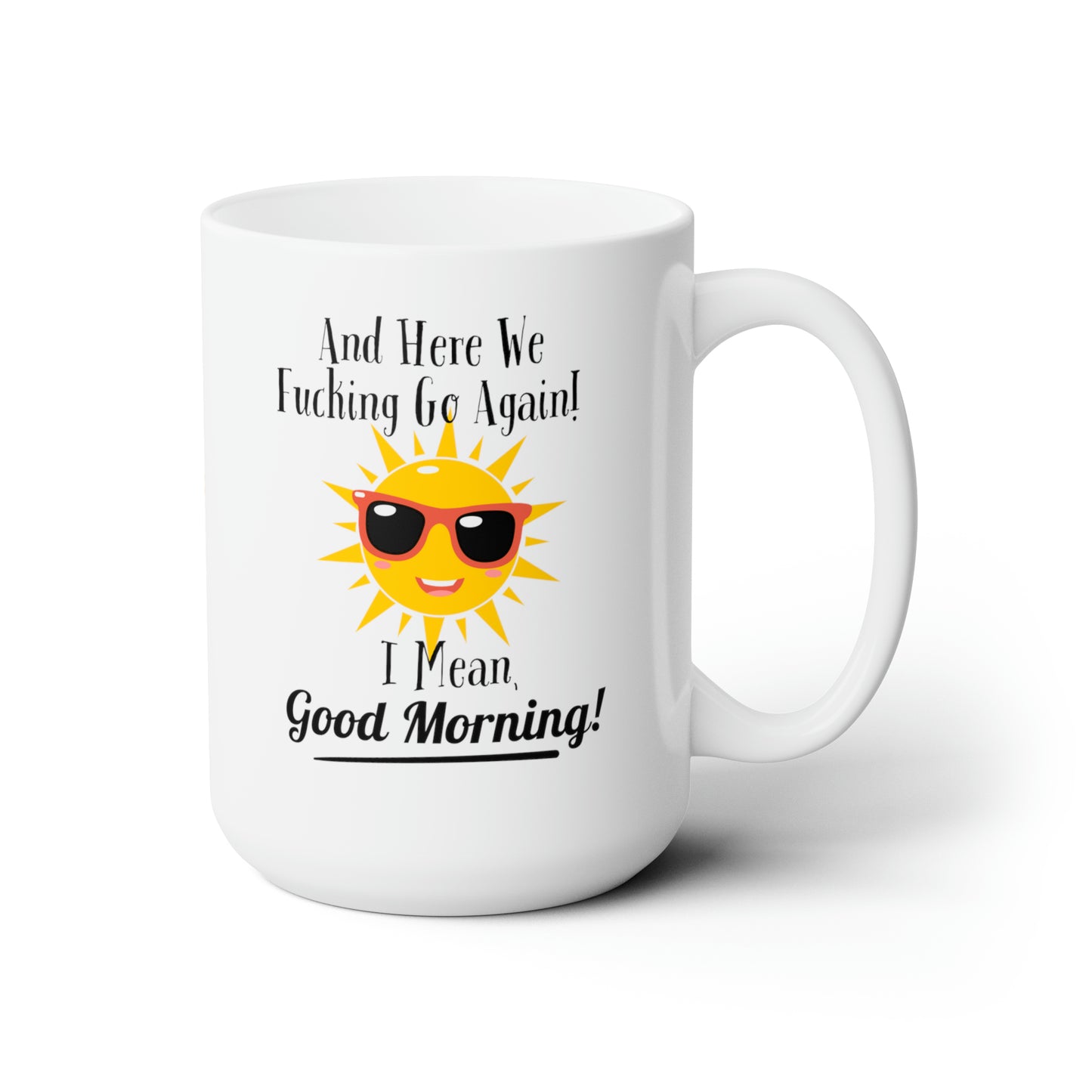 Here We Go - Good Morning 15oz