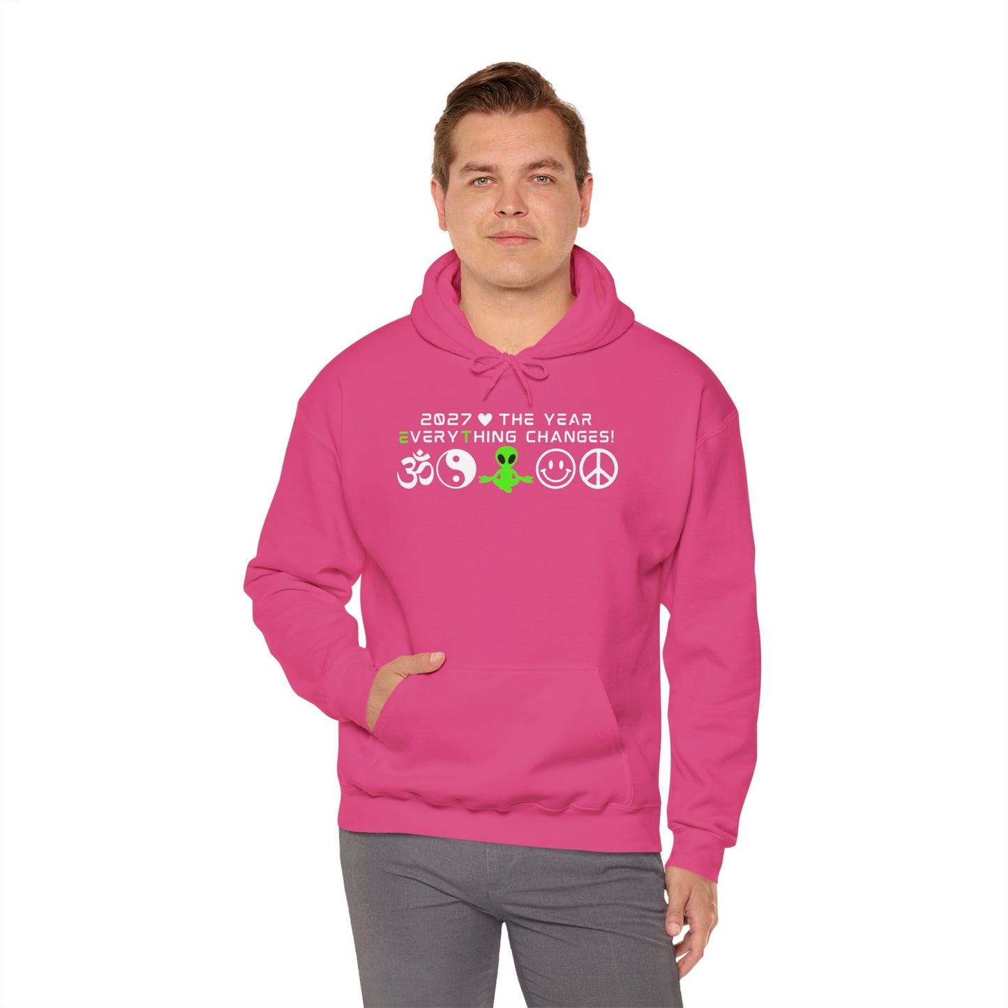 2027 Everything Changes. Hooded Sweatshirt