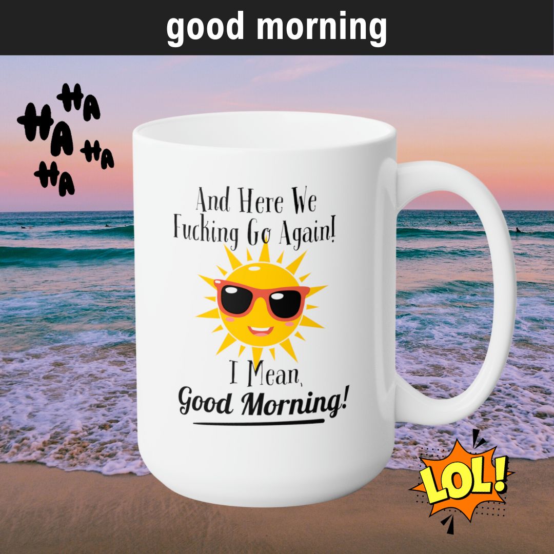 Here We Go - Good Morning 15oz
