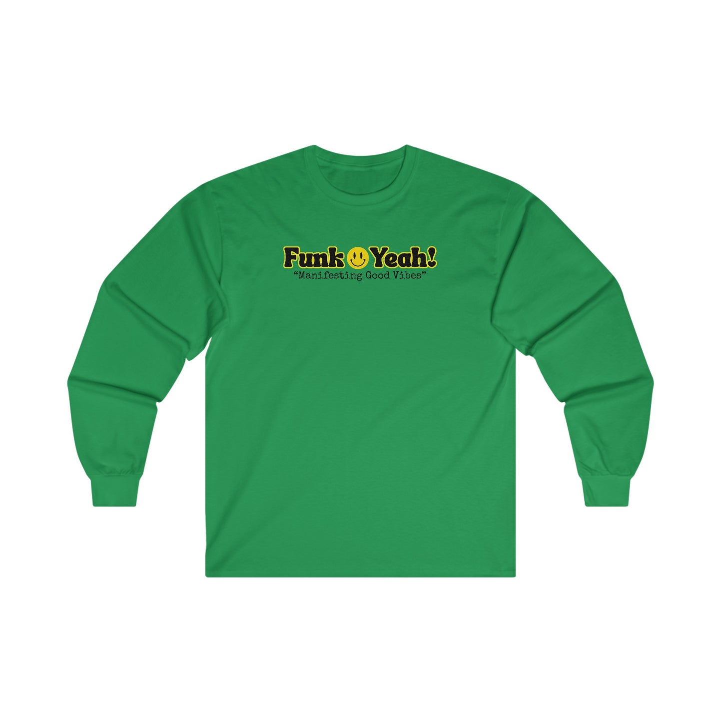 FUNK YEAH Unisex Ultra Cotton Long Sleeve Tee