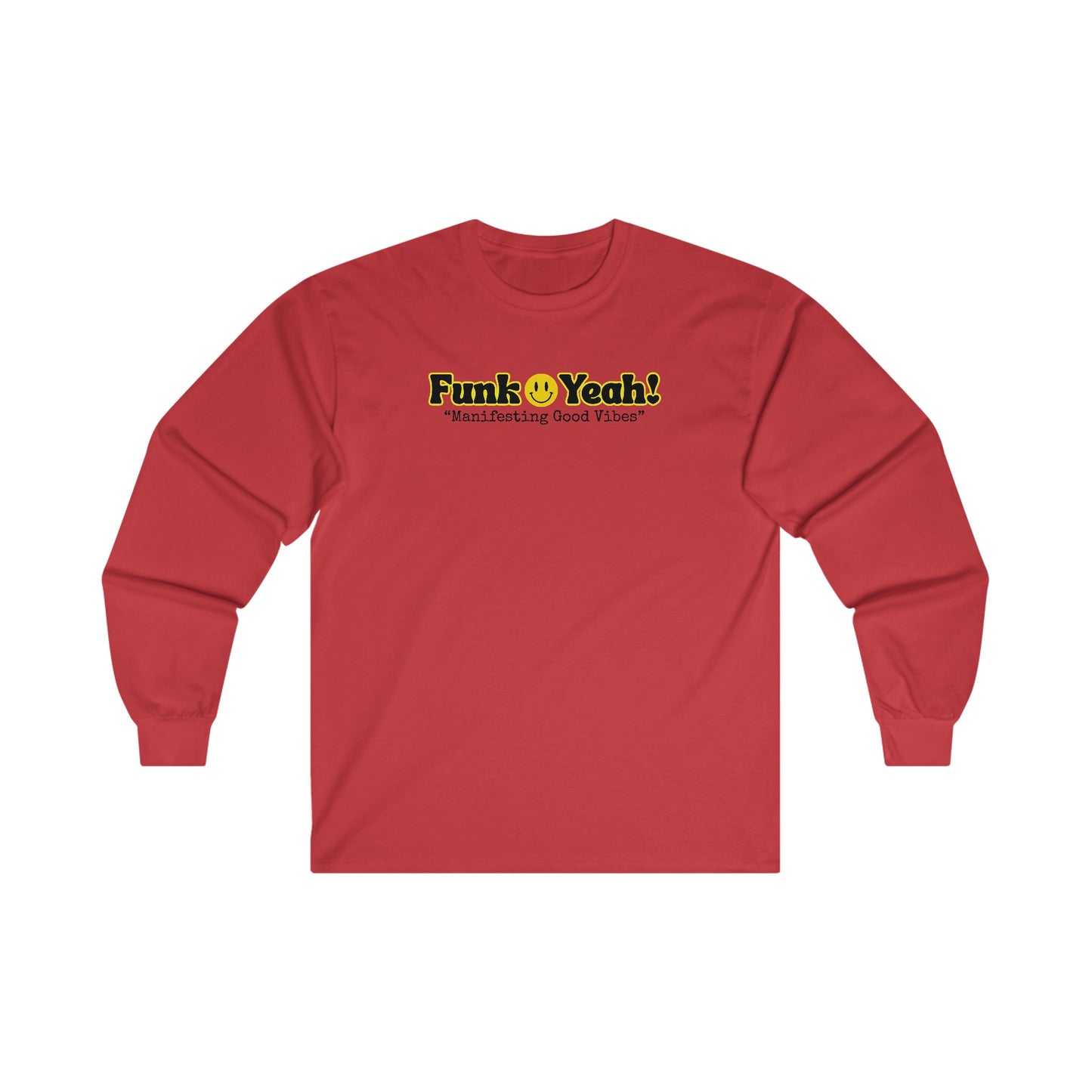 FUNK YEAH Unisex Ultra Cotton Long Sleeve Tee