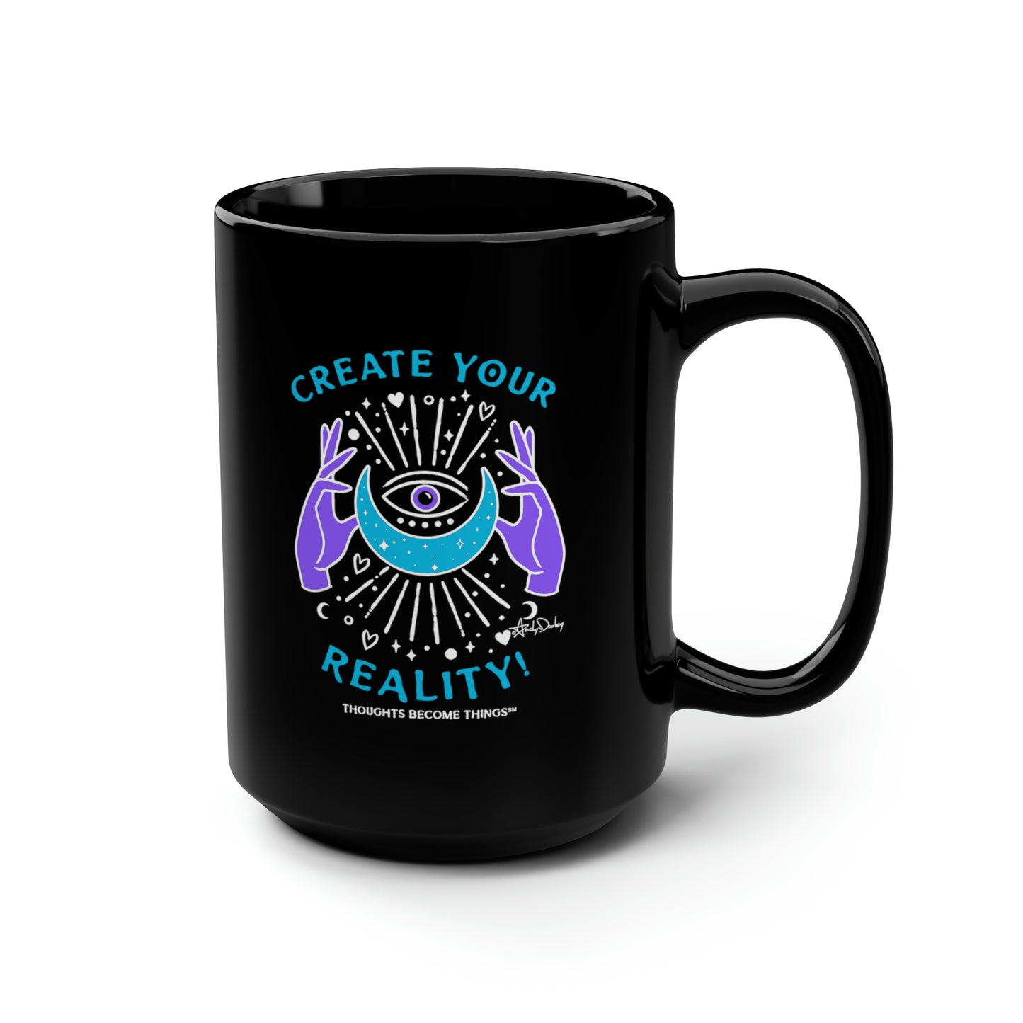 Create Your Reality 15oz Mug