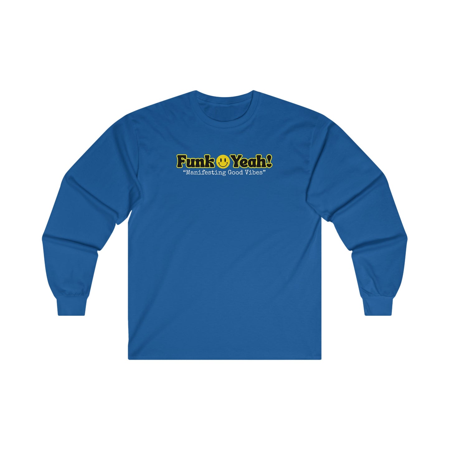 FUNK YEAH Unisex Ultra Cotton Long Sleeve Tee