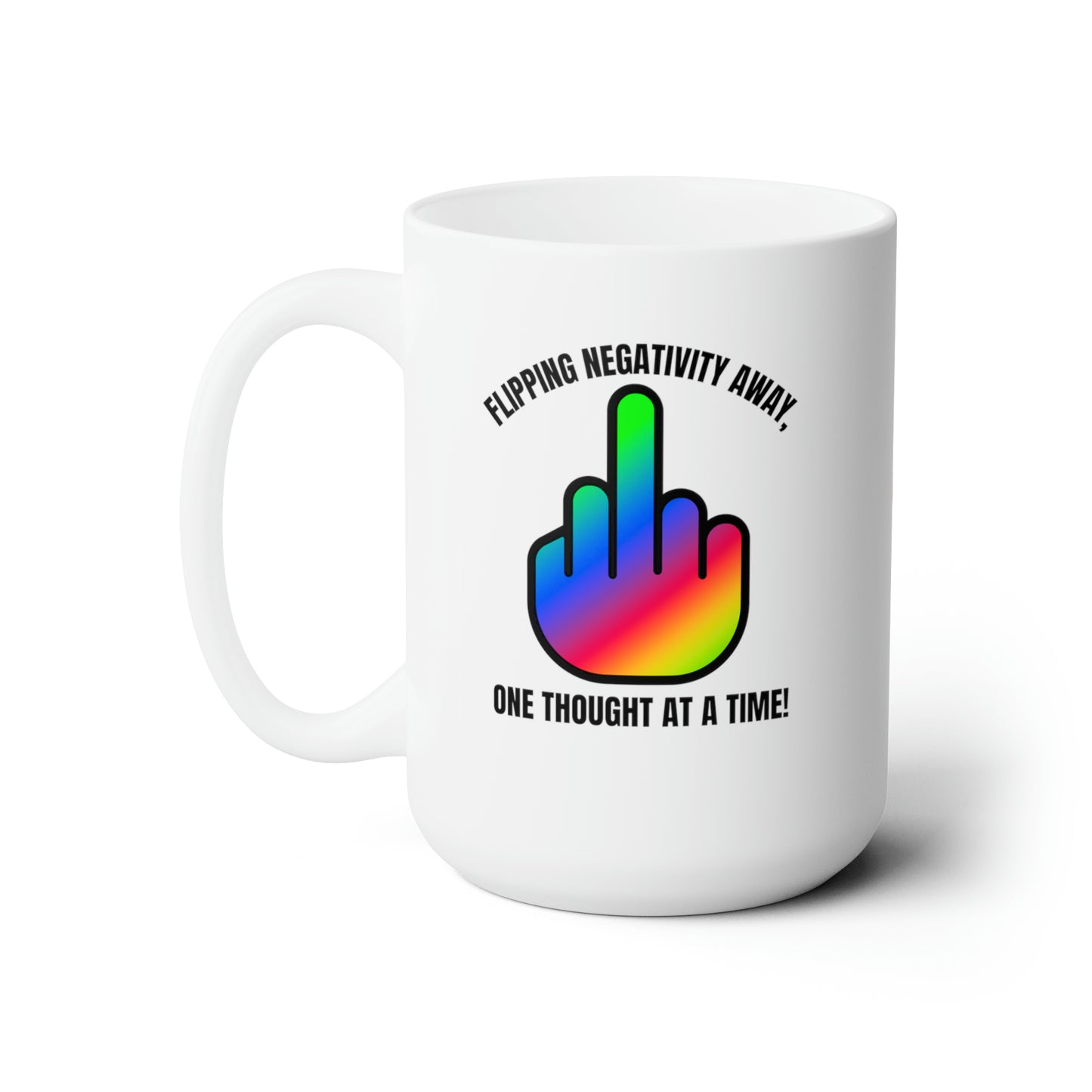 Flip Negativity! (Finger) 15oz mug