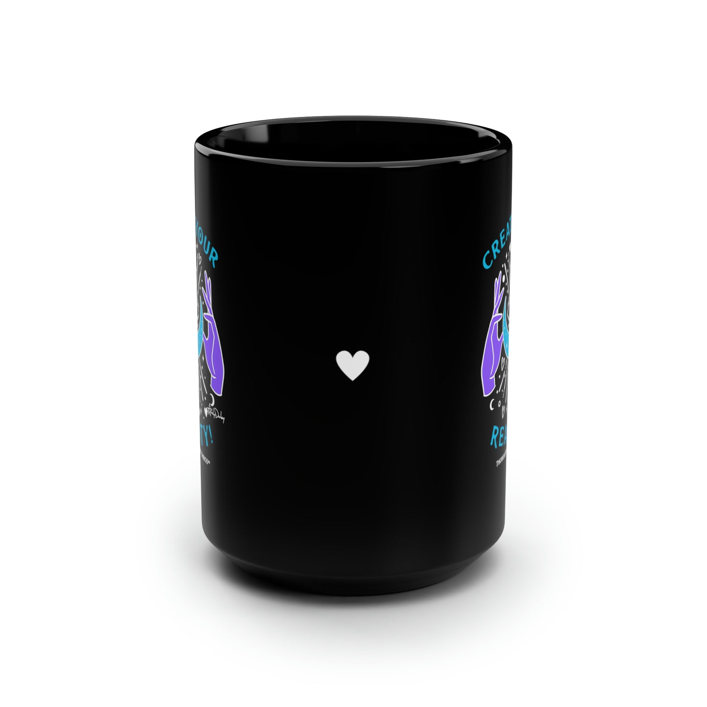 Create Your Reality 15oz Mug