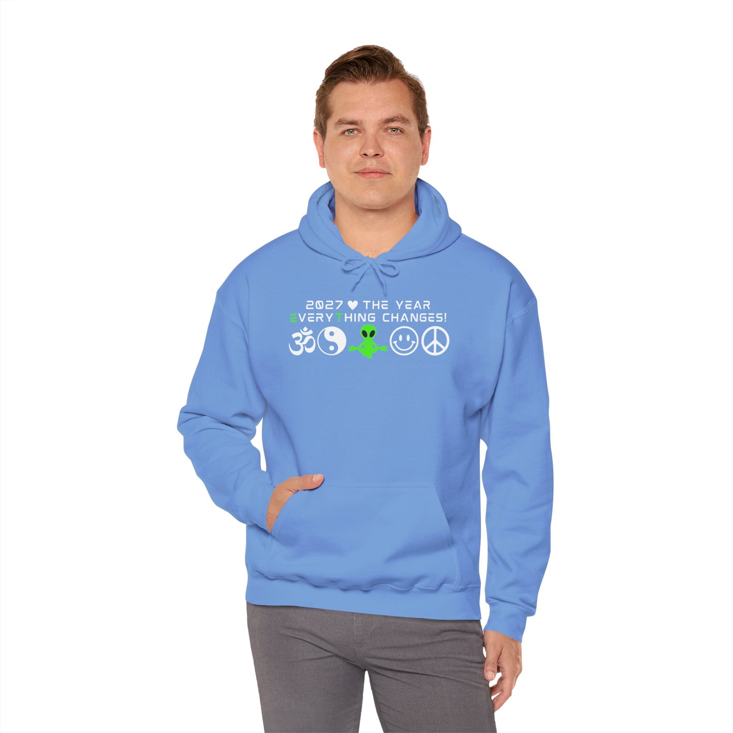 2027 Everything Changes. Hooded Sweatshirt