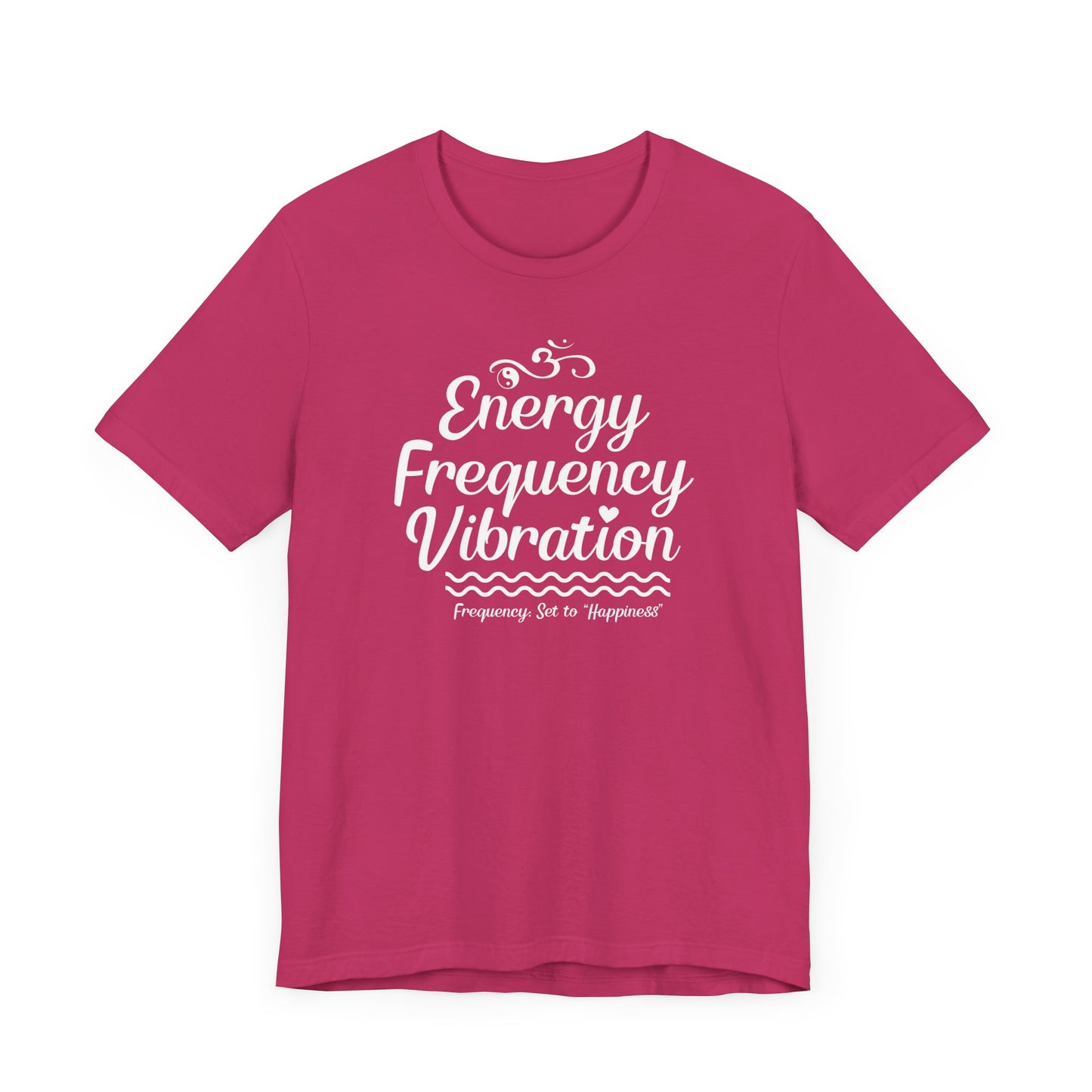 Ladies - Energy Frequency Vibration - Unisex Classic Tee