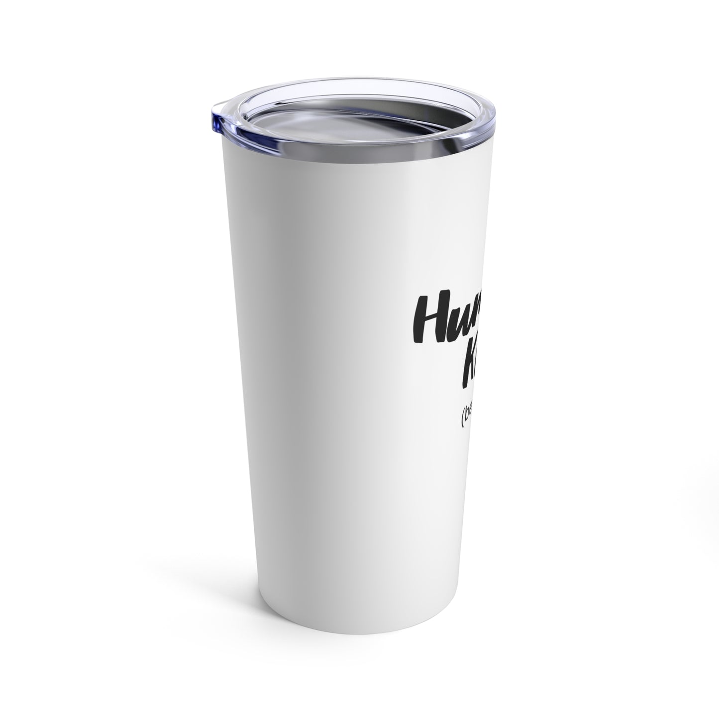 Human Kind. Tumbler 20oz