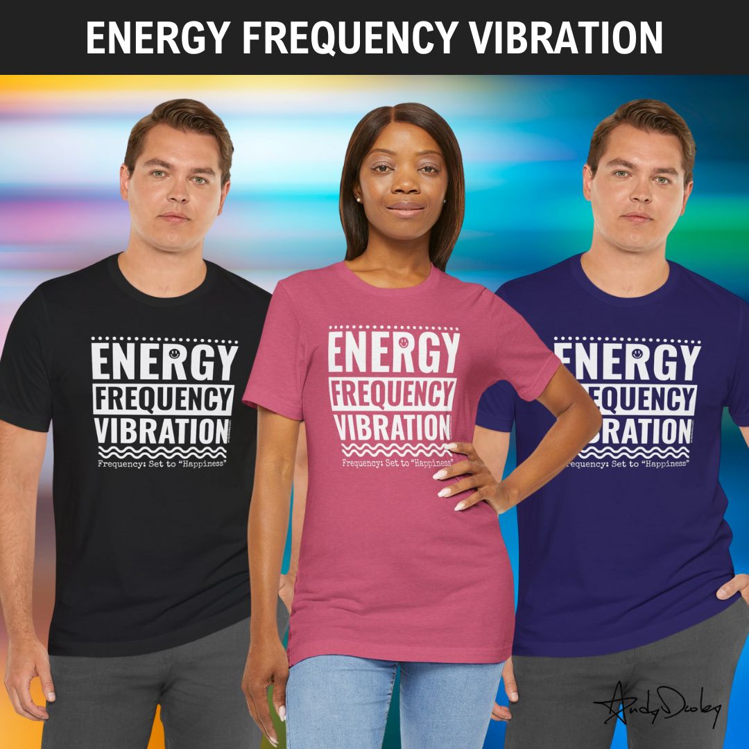 Energy Frequency Vibration - Unisex Classic Tee