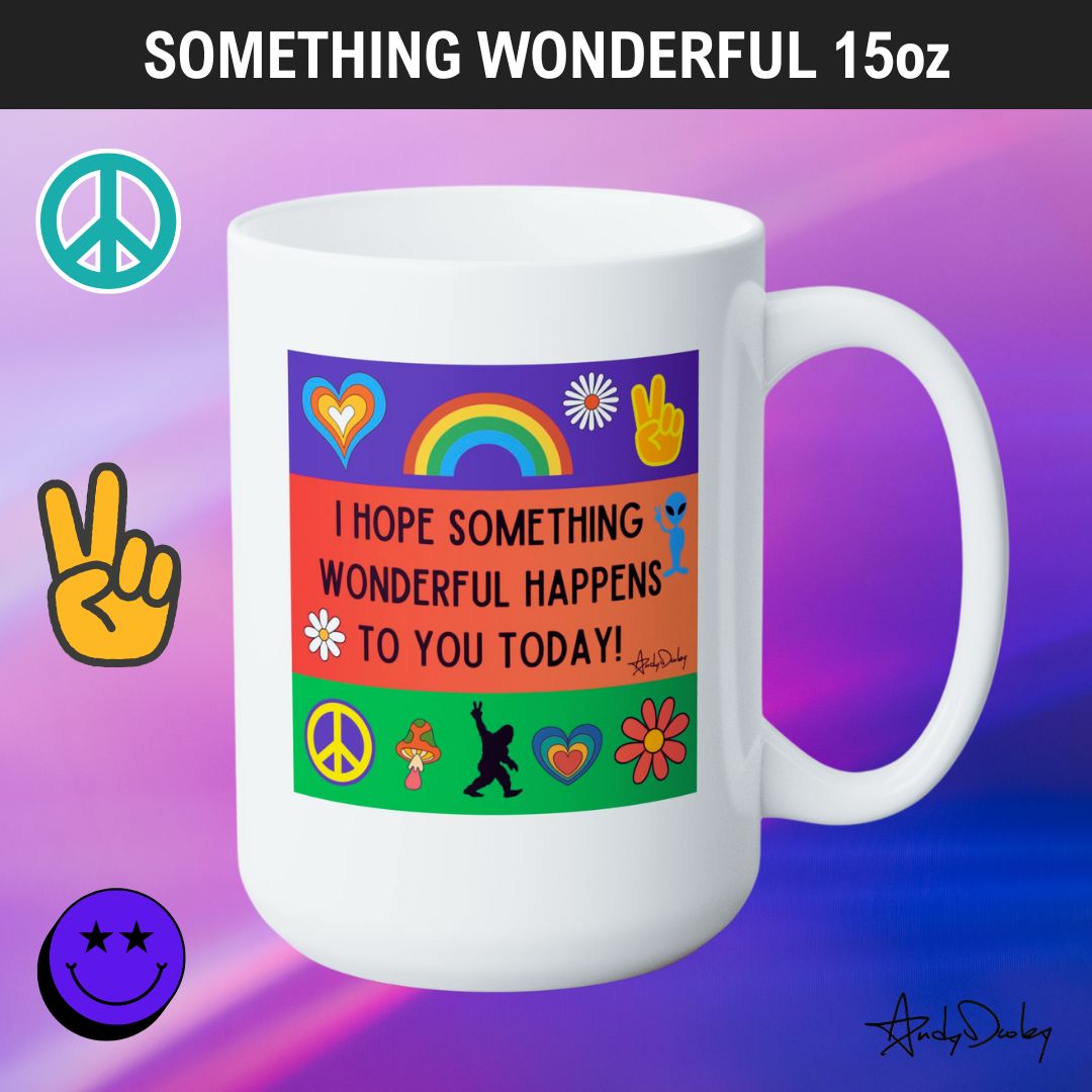 Something Wonderful. Mug 15oz