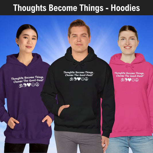 Thoughts Become Things 2024 - Hooded Sweatshirt