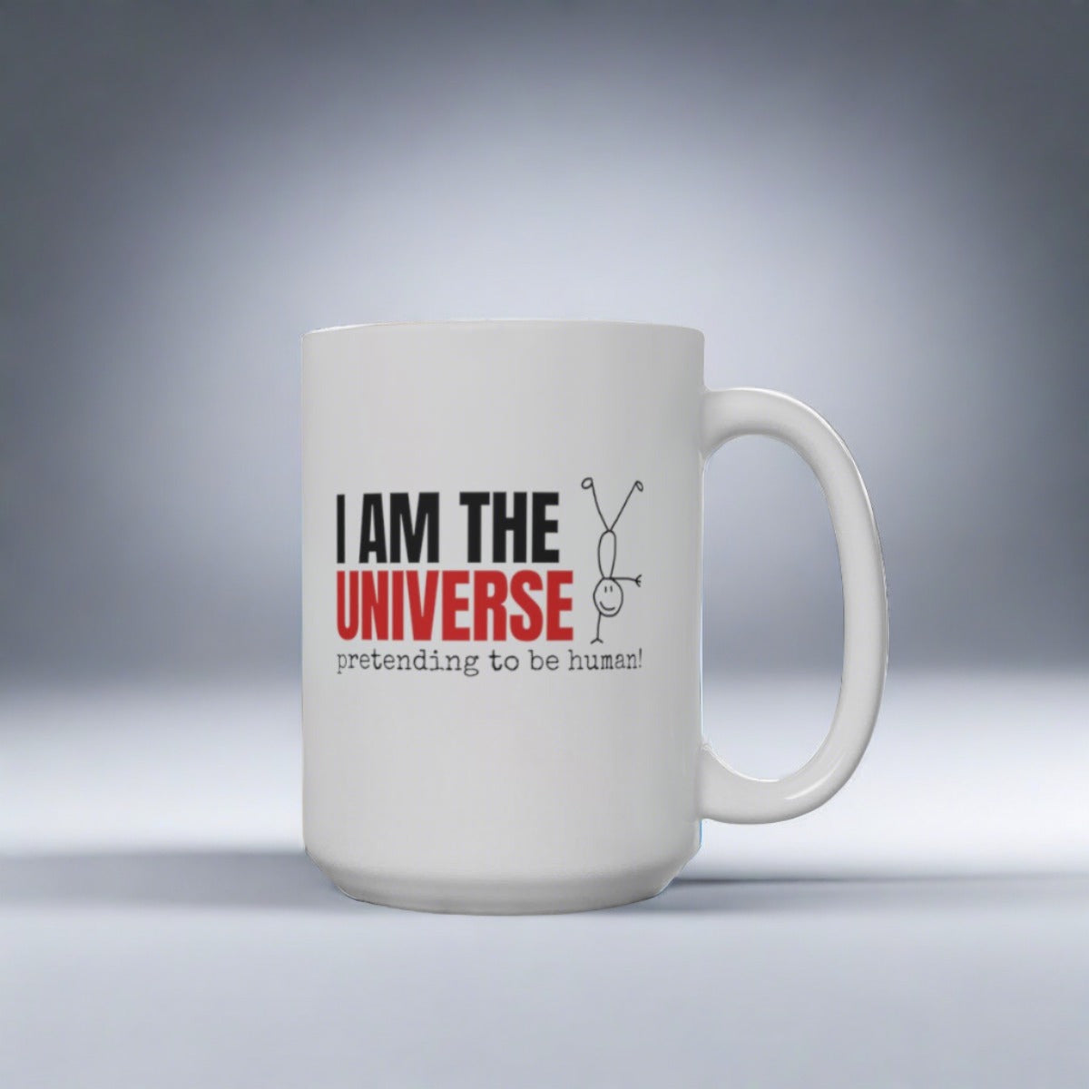 I am The Universe Coffee Mug
