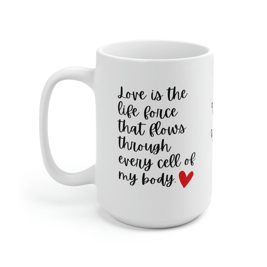 Love - Life Force. 15oz. Mug