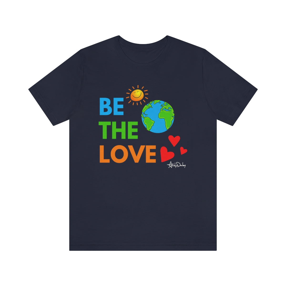 Be The Love - Classic Tee (Unisex)