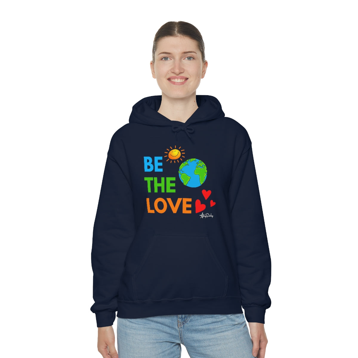 Be The Love! Hooded Sweatshirt